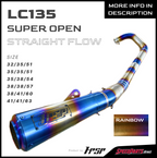 HPSP RACING LC135 STRAIGHT FLOW SUPER OPEN TAPPER VELOCITY RAINBOW